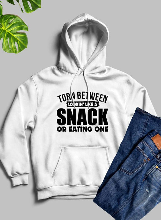 Torn Between Lookin Like A Snack Or Eating One Hoodie - Mode & More